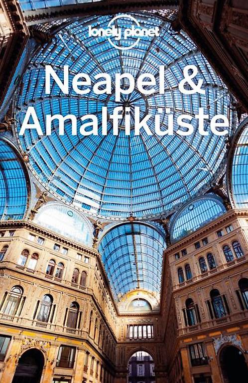 Lonely Planet Reisef Hrer Neapel Amalfik Ste Im Kanton Basel