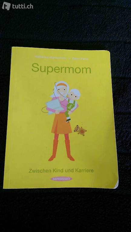 Buch Supermom Zwischen Kind und Karriere