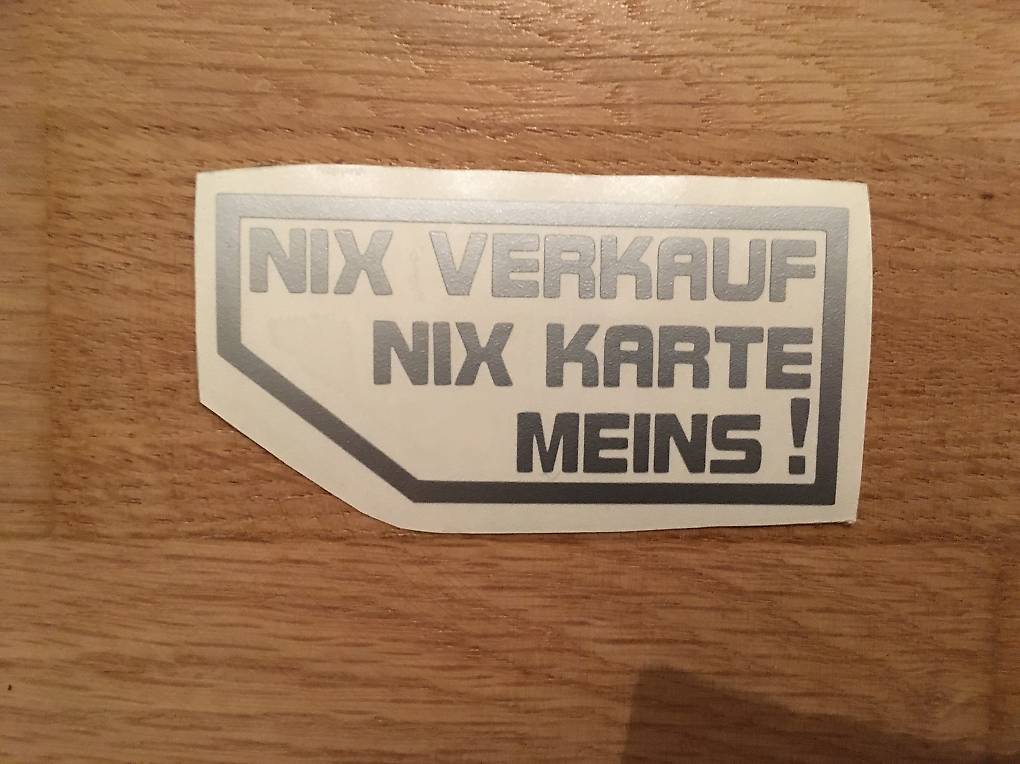 Aufkleber NIX VERKAUF NIX KARTE MEINS! in Zürich kaufen - tutti.ch