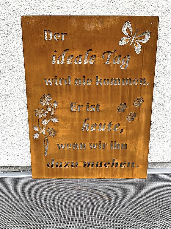 Rostschild Der ideale Tag, Rostdeko, Edelrost Schild im Kanton Luzern