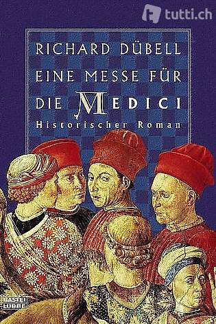 Richard Dübell - Eine Messe für die Medici / Hist. Roman