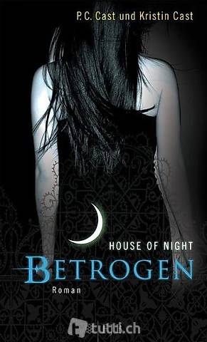P.C. Cast und Kristin Cast / House of Night - Betrogen