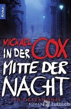Michael Cox - In der Mitte der Nacht / Thriller
