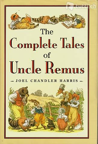 Harris, The Complete Tales of Uncle Remus.(English-Edition)