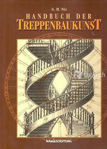 Nix, Handbuch der Treppenbaukunst