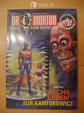 Dr. Morton 79 Sechs Leben... Horror-Roman Taschenheft