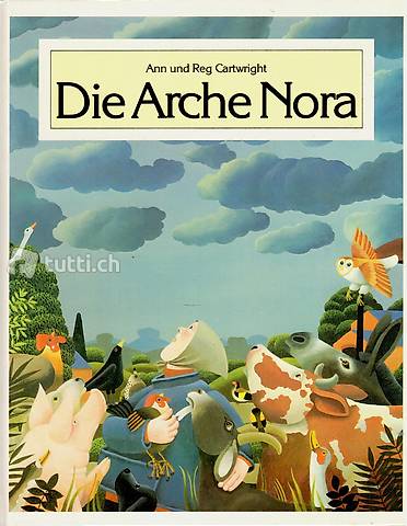 Cartwright, Die Arche Nora (Bilderbuch)
