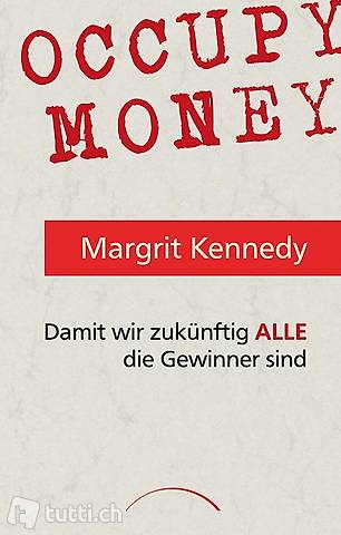 Margrit Kennedy - Occupy Money