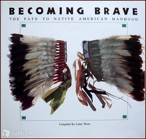 Becoming Brave.The path to native American