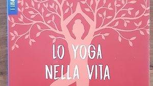 Lo yoga nella vita - Donna Farhi