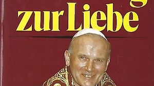 Karol Wojtyla Johannes Paul II - Erziehung zur Libe (geb)