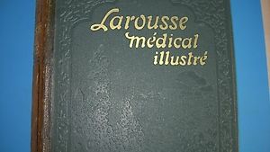 Larousse Médical Illustré Edition 1925