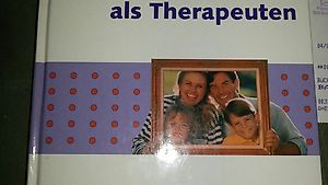 Eltern als Therapeuten / Fritz Jansen - Uta Streit