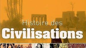 Histoire des Civilisations, P. Valode, excellente approche