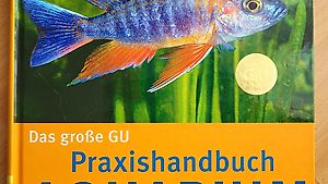 Aquarium das grosse GU Praxishandbuch